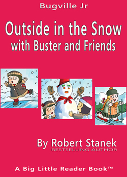 Outside in the Snow with Buster and Friends