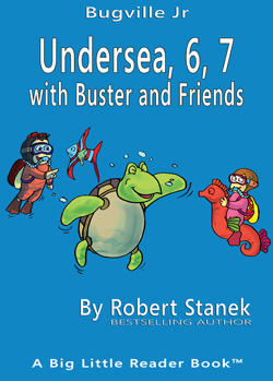 Undersea, 6, 7 with Buster and Friends